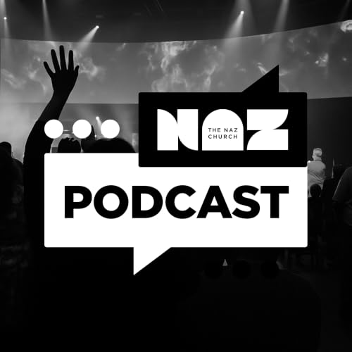 The Naz Church Podcast Titelbild