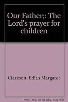 Hardcover Our Father;: The Lord's prayer for children Book