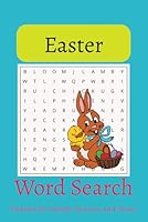 Easter Word Search Puzzle Book: Word Search Activity Book with Easy to Read Print about Easter, Holidays and More, perfect for the easter holiday, ... boredom. 6x9 inches, 110 pages 50+ puzzles B0F5P1B12R Book Cover