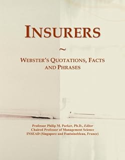 Insurers: Webster's Quotations, Facts and Phrases