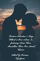 Fourteen Valentine's Days Without a Rose, volume 3 B0G567942T Book Cover