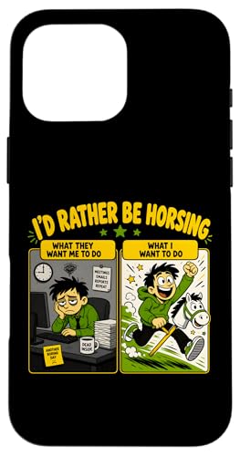 Id Rather Be Horsing �ʔ��� � �n�p �E�o �X�}�z�P�[�X iPhone 16 Pro Max �p