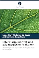 Interdisziplinarität und pädagogische Praktiken: Überlegungen zum technischen Studiengang in der Landwirtschaft (German Edition) 6208807751 Book Cover