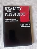 Reality and the Physicist: Knowledge, Duration and the Quantum World