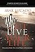Outlive Your Life Participant's Guide: Discover How You Can Make a Difference