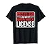 Drivers License présent voiture bagnole apprenti conducteur T-Shirt