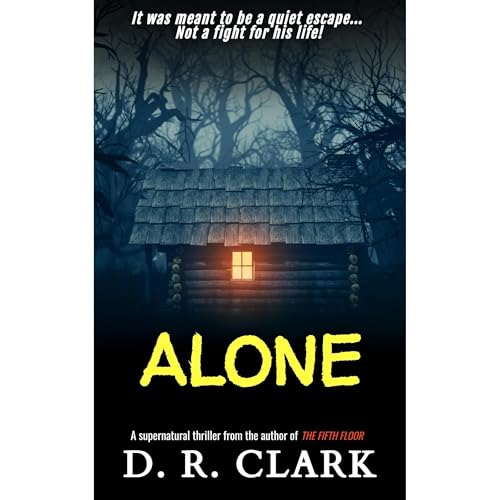 Listen to ALONE by D. R. Clark episode artwork