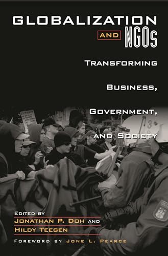 Globalization and NGOs: Transforming Business, Government, and Society