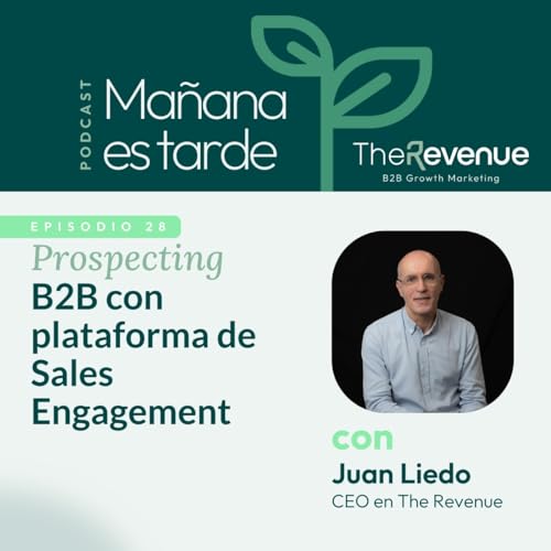 Prospecting B2B con plataforma de Sales Engagement #28