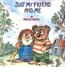 Hardcover Just My Friend and Me (Little Critter) Book