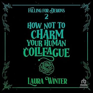 How Not to Charm Your Human Colleague Audiolibro Por Laura Winter arte de portada