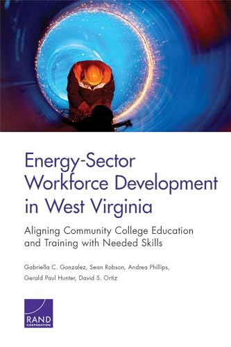Energy-Sector Workforce Development in West Virginia: Aligning Community College Education and Training with Needed Skills