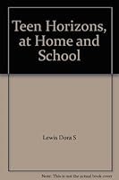 Teen Horizons, at Home and School B000L2FSLS Book Cover