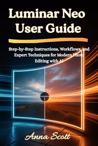 Luminar Neo User Guide: Step-by-Step Instructio... B0G42HS6BK Book Cover
