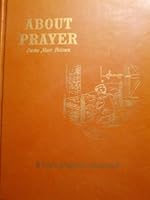 About Prayer: A Boy's Prayer is Answered B0032YWQ9O Book Cover