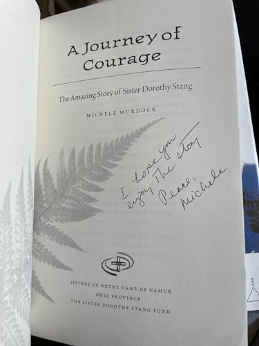 A Journey of Courage, The Amazing Story of Sister Dorothy Stang