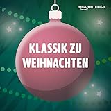  Klassik zu Weihnachten