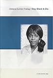 Stay Black & Die