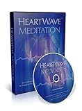 HeartWave Meditation - A New Discovery in Meditation Technology for Engaging the Heart