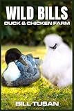 farm duck story  WILD BILL DUCK FARM