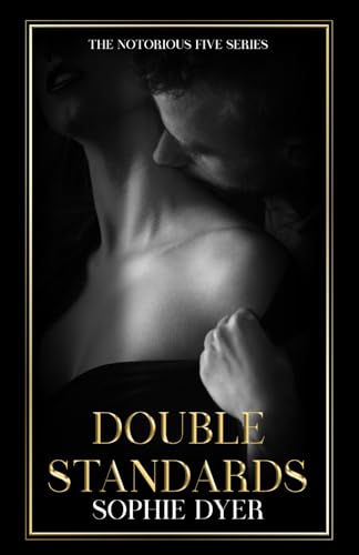 Double Standards: The Notorious Five Series