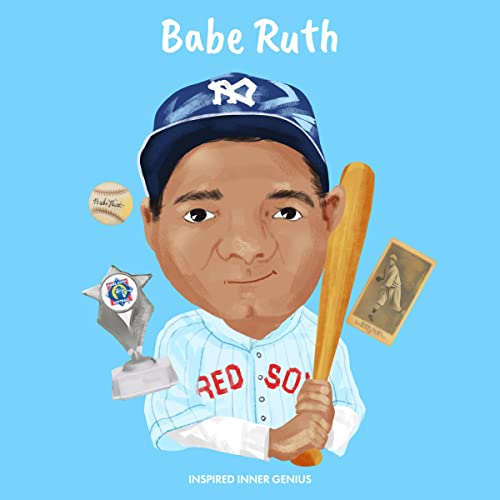 Babe Ruth by Inspired Inner Genius, Carrie Hollister episode artwork