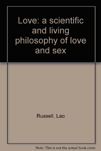 Love: a scientific and living philosophy of lov... B0007F5ZQW Book Cover