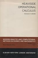 Heaviside Operational Calculus (Modern analytic and computational methods in science and mathematics) 0444000909 Book Cover