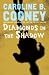 Diamonds in the Shadow