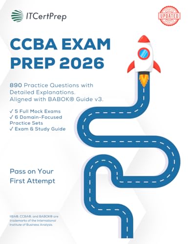 CCBA Exam Prep 2026: 890 Practice Questions with Detailed Explanations for IIBA Certification of Capability in Business Analysis: 5 Mock Exams, Domain-Based Practice, Real Exam Simulation cover