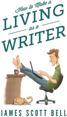 How to Make a Living as a Writer (Bell on Writing) Paperback – October 31, 2014