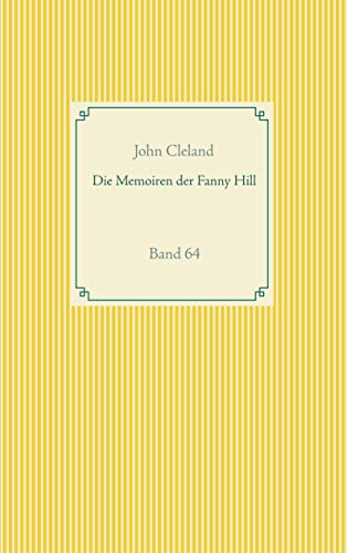 Die Memoiren der Fanny Hill: Band 64 (Taschenbuch-Literatur-Klassiker, Band 64)