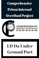 Comprehensive Prison: Internal overhaul project (C.P.I.O.P.) B0D575715G Book Cover