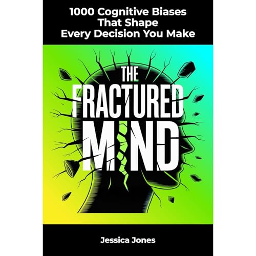 1000 Cognitive Biases That Shape Every Decision You Make Audiolibro Por Jessica Jones arte de portada