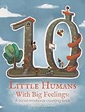 10 Little Humans with Big Feelings