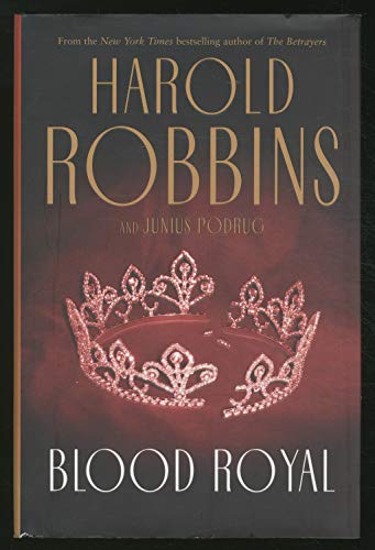 Blood Royal (By: Junius Podrug)