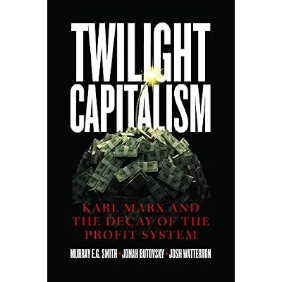 Twilight Capitalism