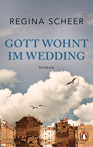 Gott wohnt im wedding: roman
