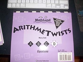 Arithmetwists a B C D Equations Book 2 (MathLand)