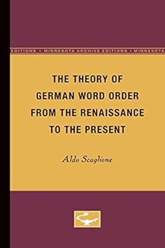 Paperback The Theory of German Word Order from the Renaissance to the Present Book