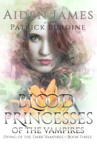 Blood Princesses of the Vampires (Dying of the Dark Vampires)