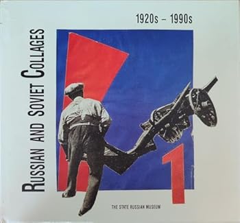 Hardcover Russian and Soviet Collages : 1920s - 1990s , Vasily Elkin, 1897 - 1991 ... Book