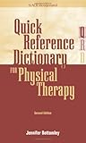 Quick Reference Dictionary for Physical Therapy