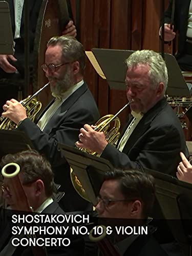 Shostakovich - Symphony No. 10 and Violin Concerto