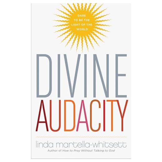 Divine Audacity: Dare to Be the Light of the World