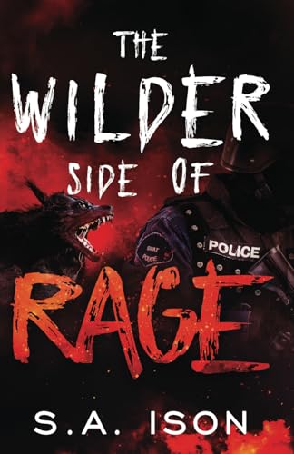The Wilder Side of Rage