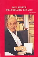 Paul Ricoeur. Bibliographie Primaire Et Secondaire. Primary and Secundary Bibliography 1935-2000 9042908734 Book Cover