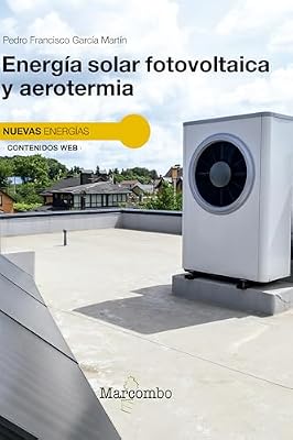Energía solar fotovoltaica y aerotermia (Spanish Edition)