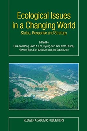 Ecological Issues in a Changing World: Status, Response and Strategy 2004th Edition book cover