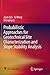 Probabilistic Approaches for Geotechnical Site Characterization and Slope Stability Analysis